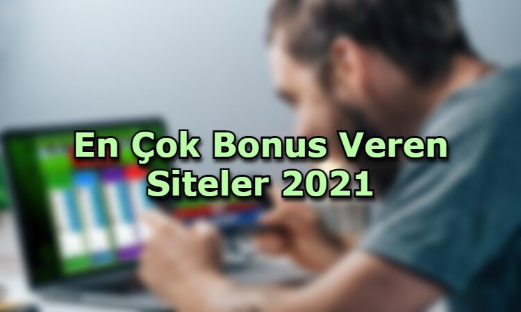 en cok bonus veren siteler adres