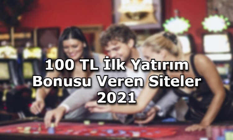 100 tl ilk yatirim bonusu veren siteler iletisim