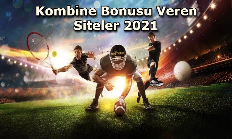 kombine bonus veren siteler guvenilir