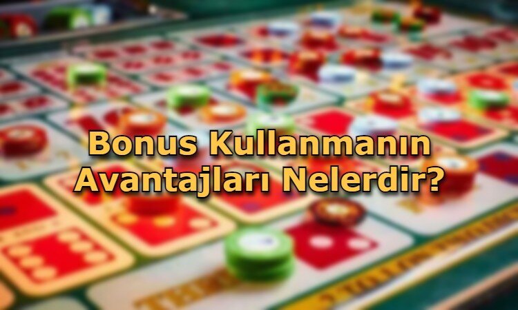 bonus kullanimi