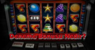 deneme bonusu turleri