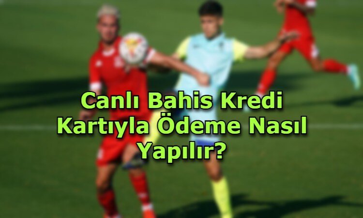 canli bahis kredi karti para aktarim