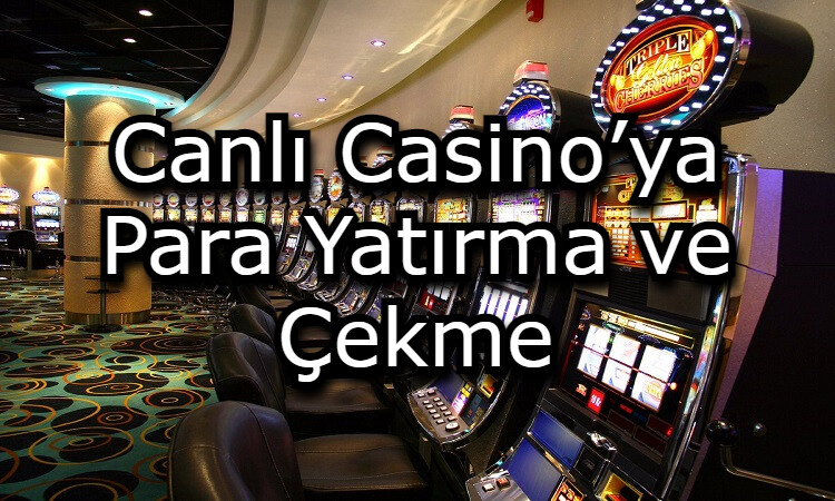 casino para cekme yatirma islemleri