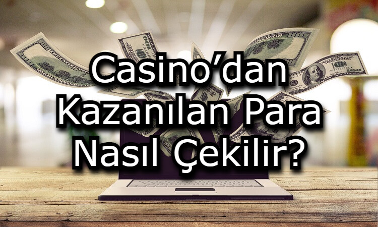 casino sitelerinde para cekimi