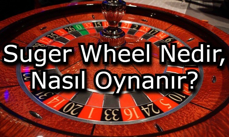 suger wheel oyunu nedir