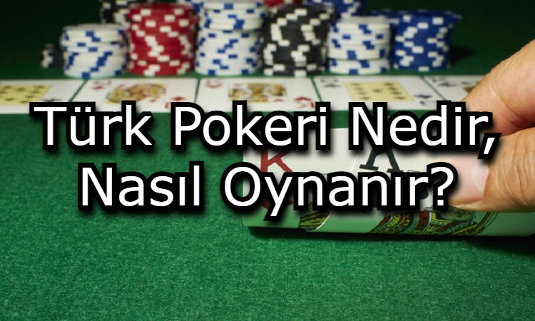 turk pokeri nedir