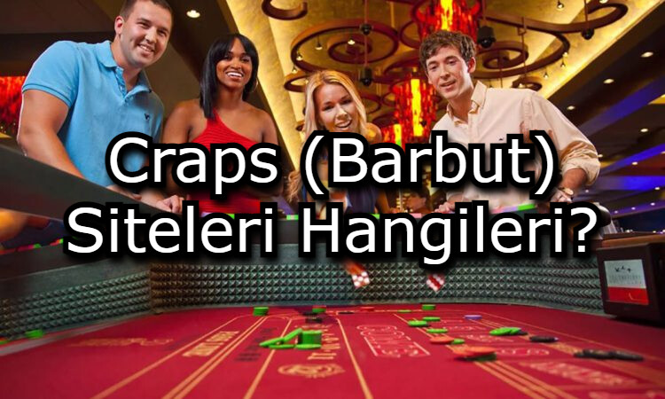 Craps barbut oyunu nedir