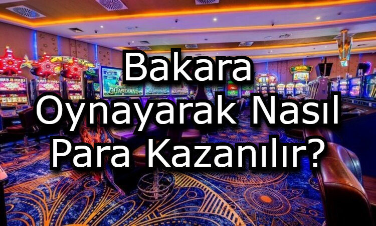 bakara oyunu nedir