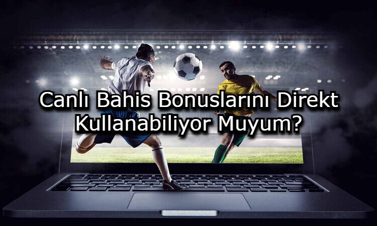 canli bahis bonusu nedir