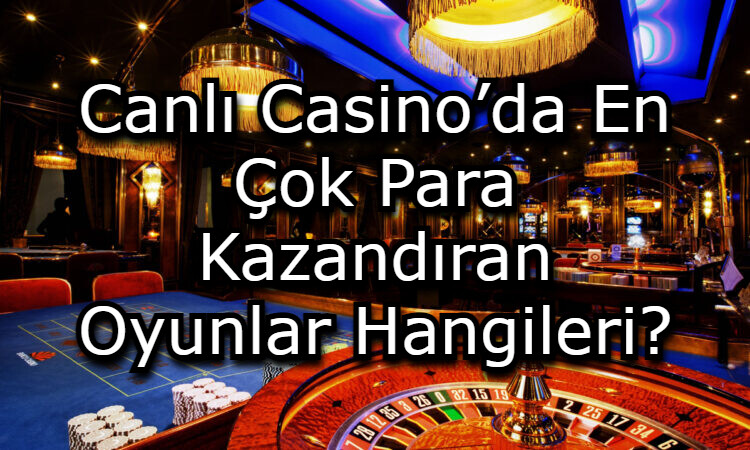 en cok para kazandiran casino oyunlari